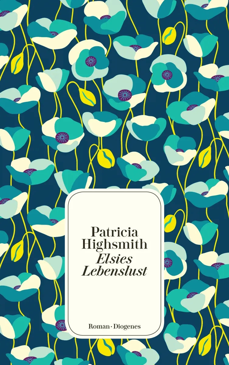 Buchcover von 'Elsies Lebenslust' - Taschenbuch von Patricia Highsmith