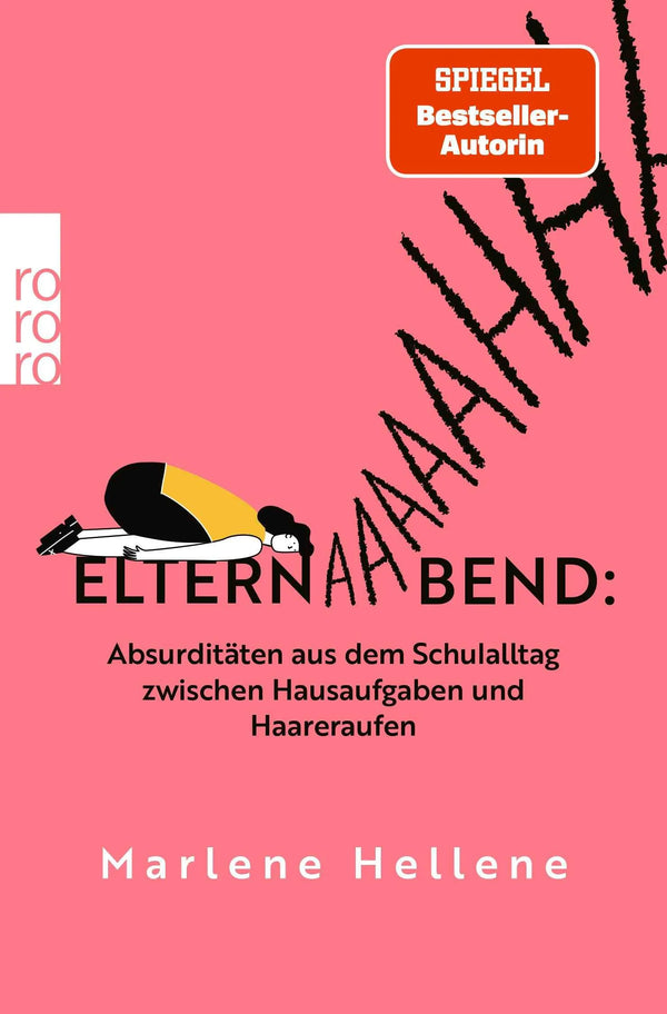 Elternabend: Absurditäten aus dem Schulalltag zwischen Hausaufgaben und Haareraufen