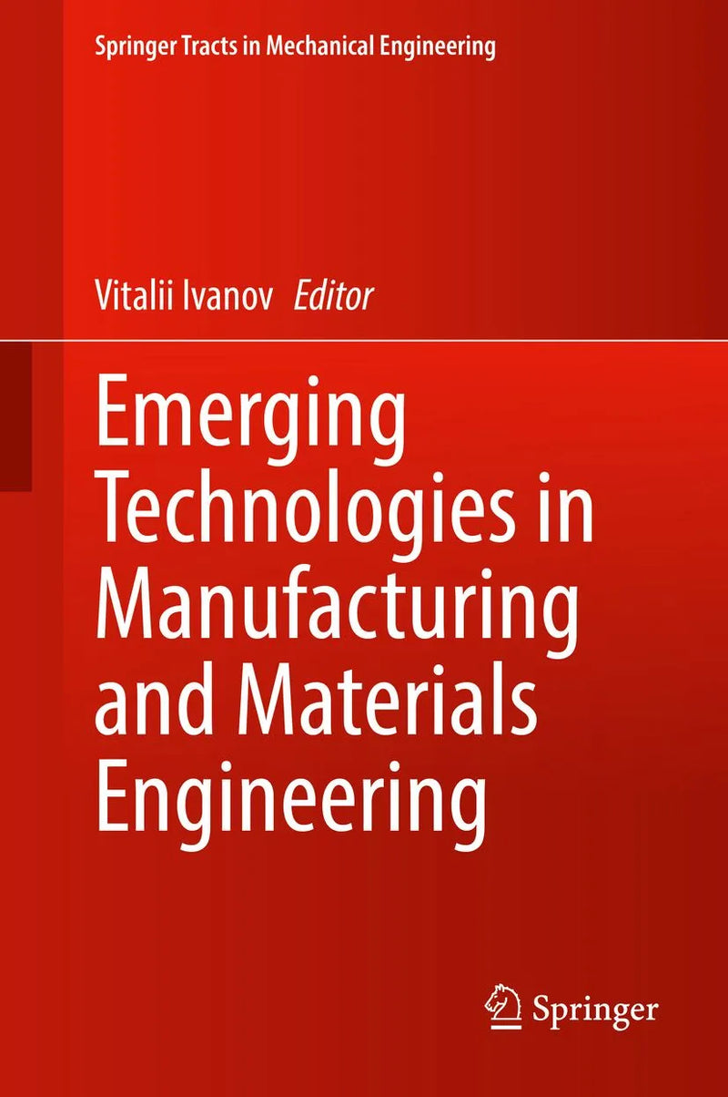 Emerging Technologies in Manufacturing and Materials Engineering