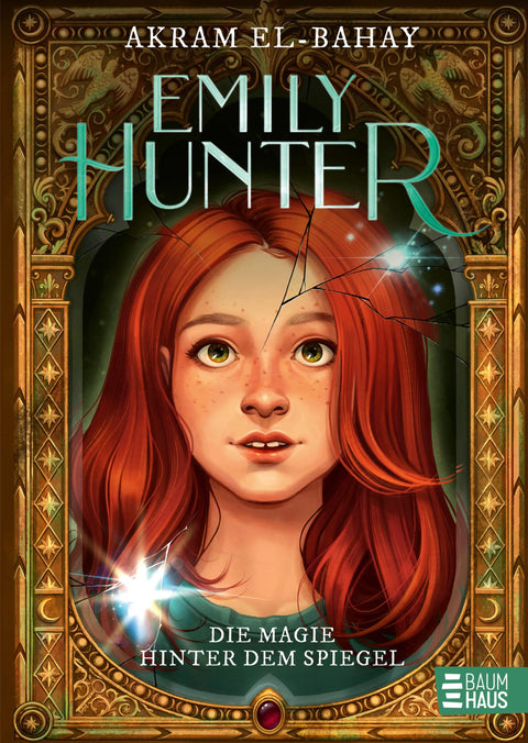Emily Hunter und die Magie hinter dem Spiegel