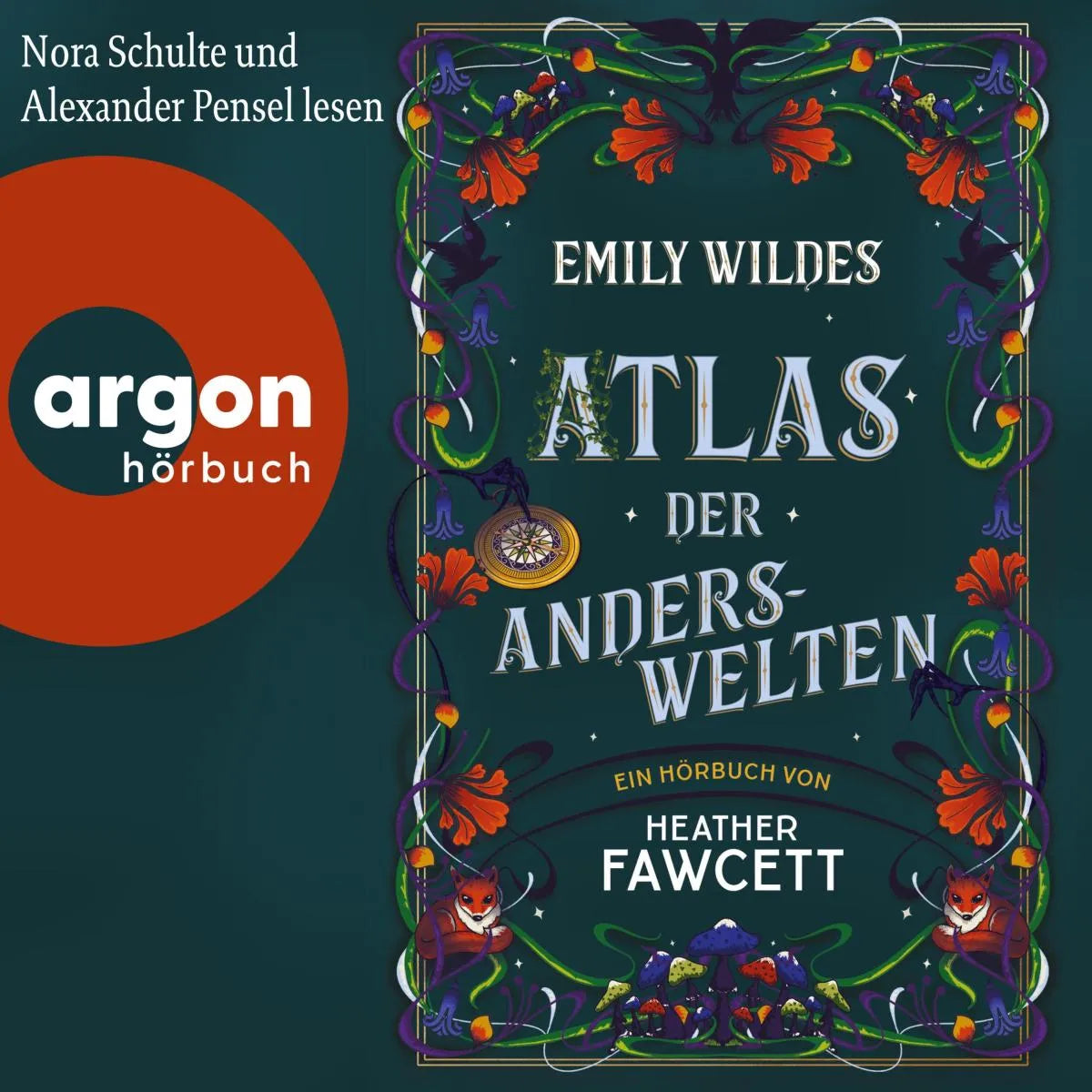 Cover: Emily Wildes Atlas der Anderswelten (Hörbuch Download) von Heather Fawcett