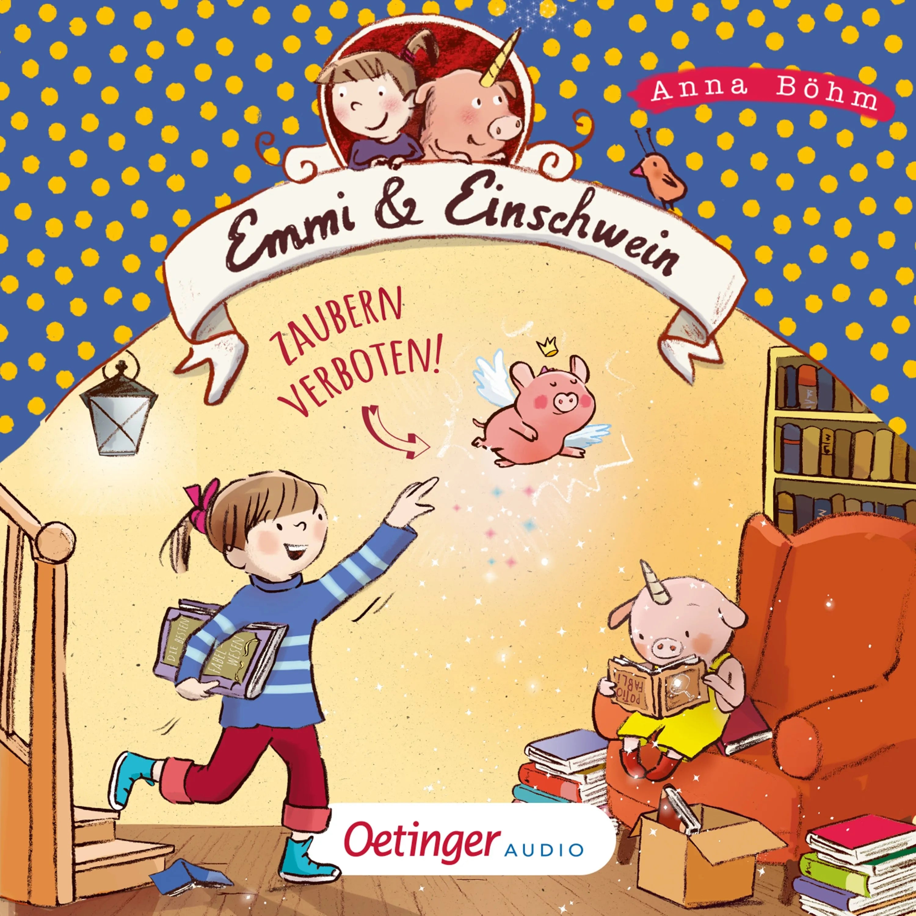 Cover: Emmi & Einschwein 7. Zaubern verboten! (Hörbuch Download) von Anna Böhm