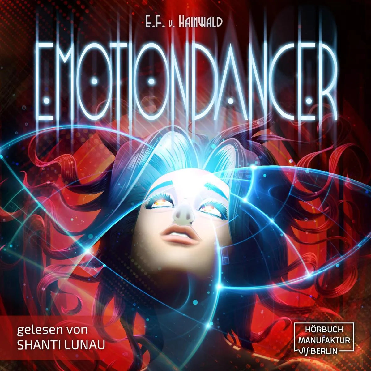 Cover: Emotiondancer (Hörbuch Download) von E.F. von Hainwald
