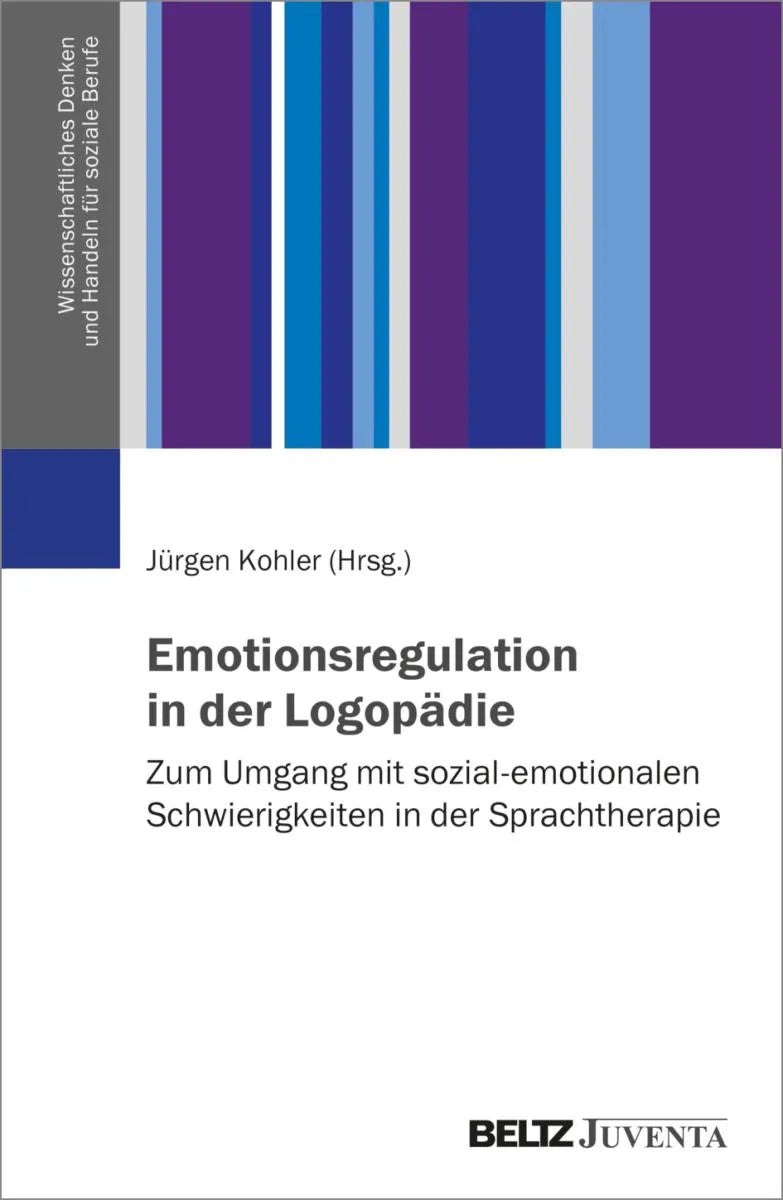 Cover: Emotionsregulation in der Logopädie (E-Book) von Jürgen Kohler