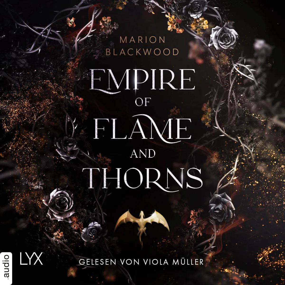 Cover: Empire of Flame and Thorns - Flame and Thorns, Teil 1 (Hörbuch Download) von Marion Blackwood