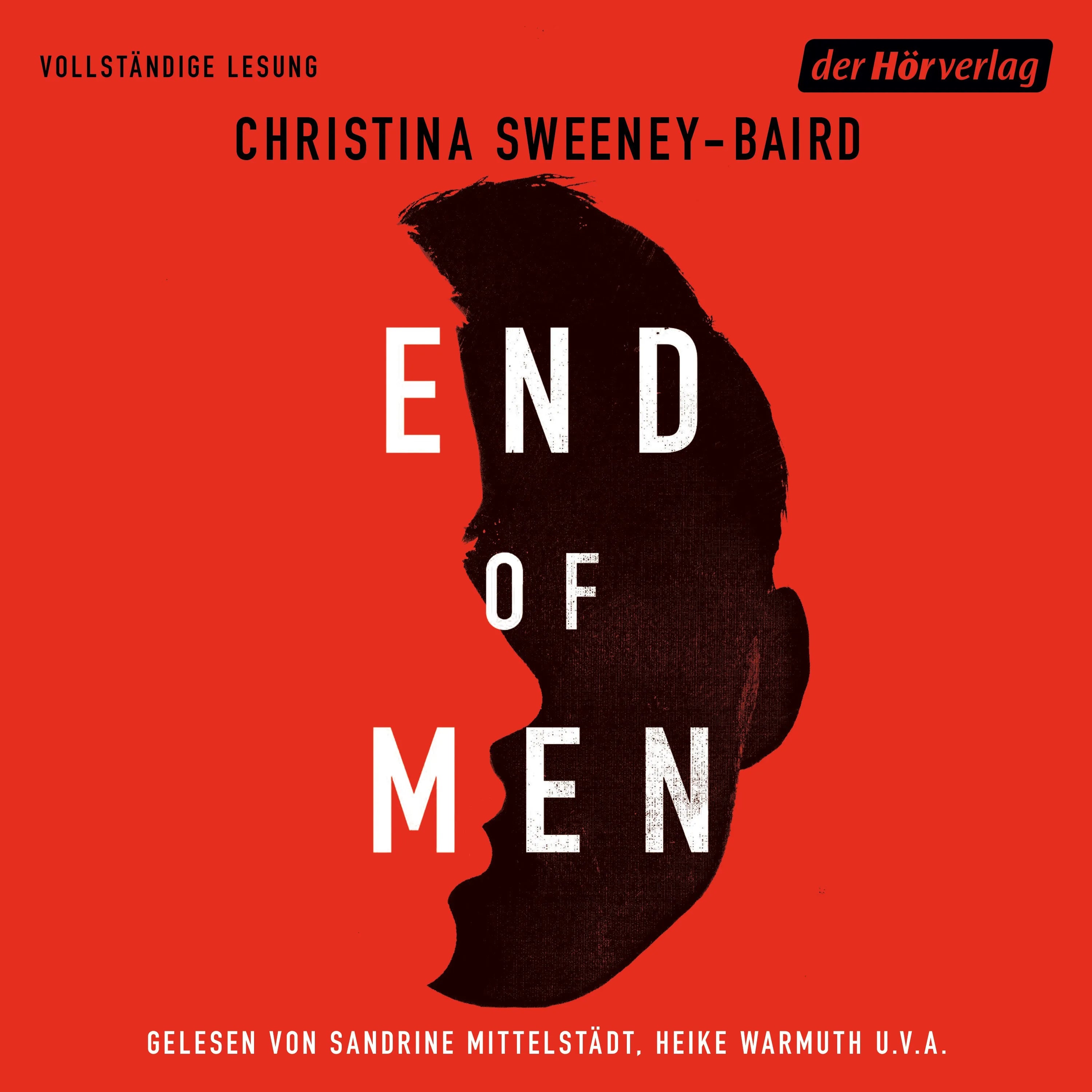 Cover: End of Men (Hörbuch Download) von Christina Sweeney-Baird