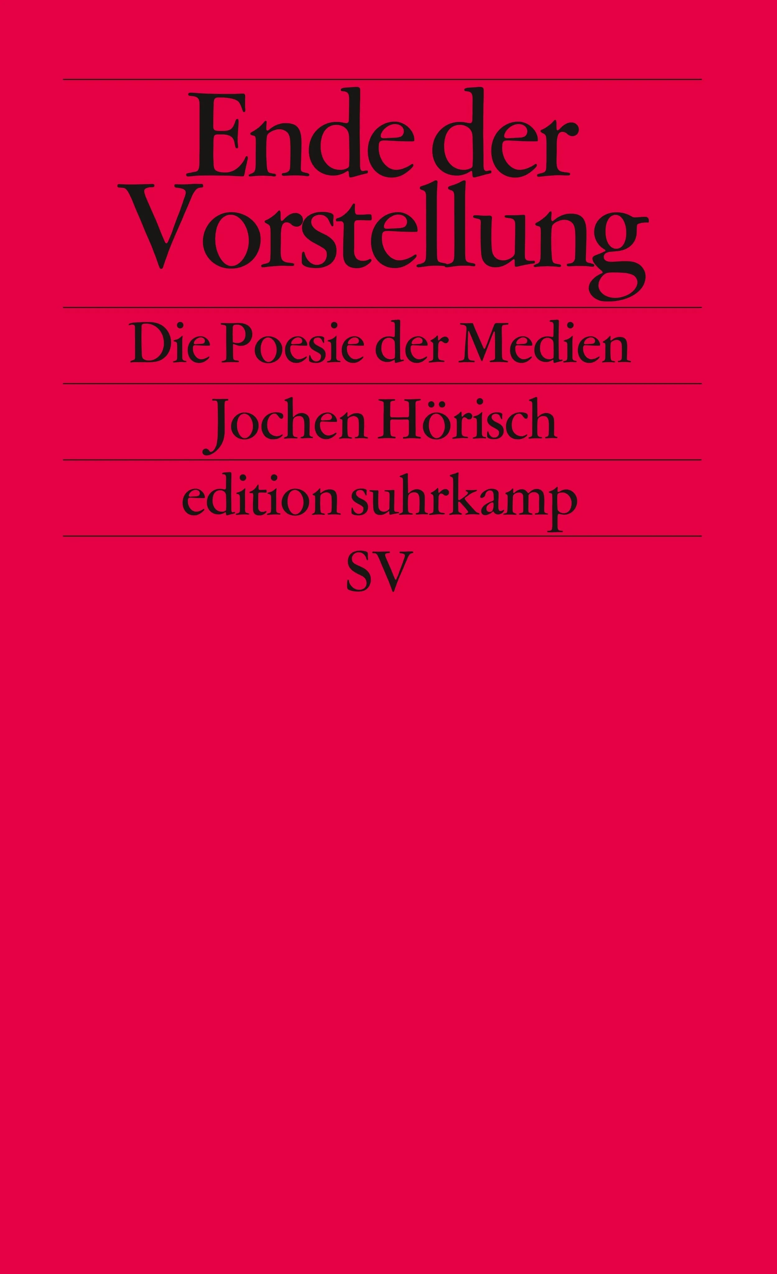 Buchcover von 'Ende der Vorstellung' - Taschenbuch von Jochen Hörisch
