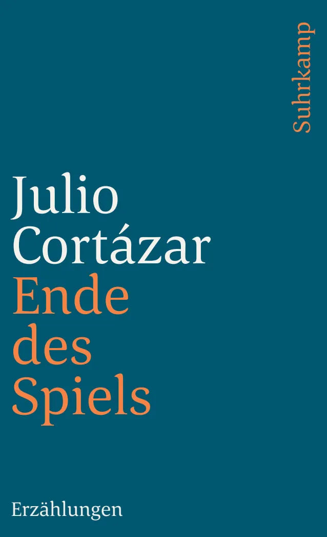 Buchcover von 'Ende des Spiels' - Taschenbuch von Julio Cortázar