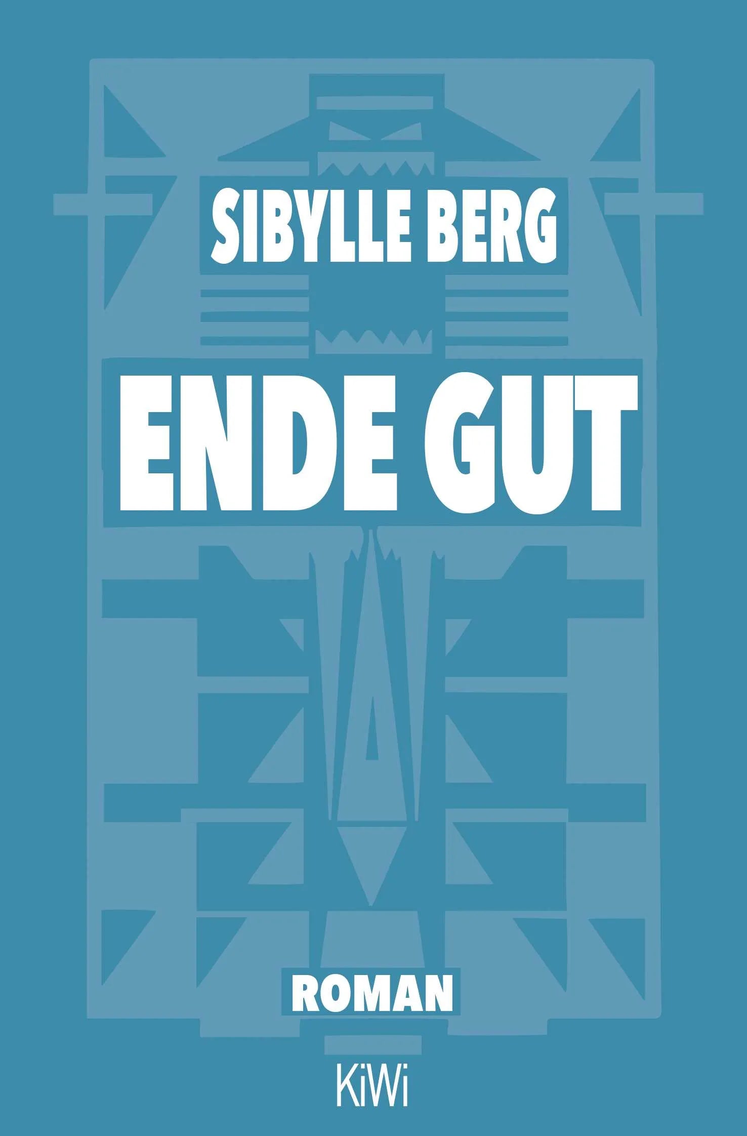 Buchcover von 'Ende gut' - Taschenbuch von Sibylle Berg