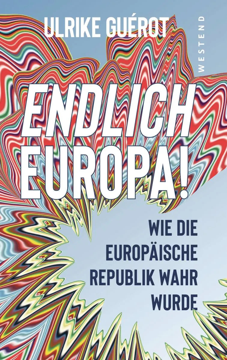 Cover: Endlich Europa! (E-Book) von Ulrike Guérot