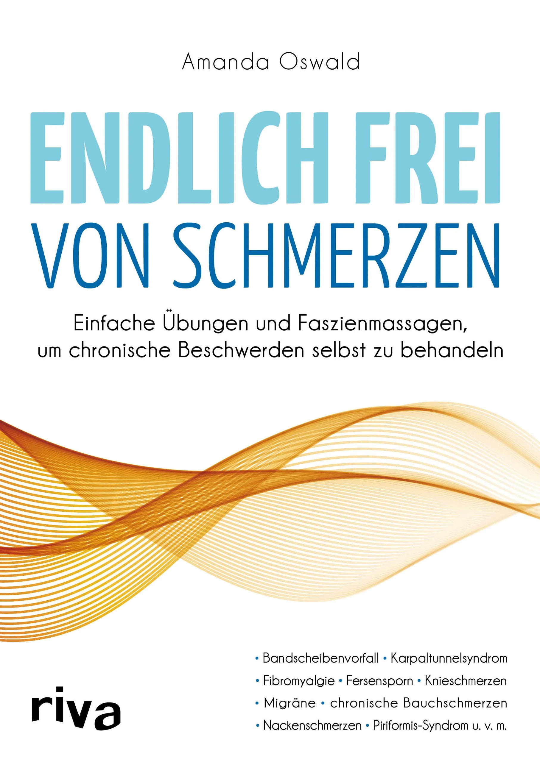Buchcover von 'Endlich frei von Schmerzen' - Taschenbuch von Amanda Oswald