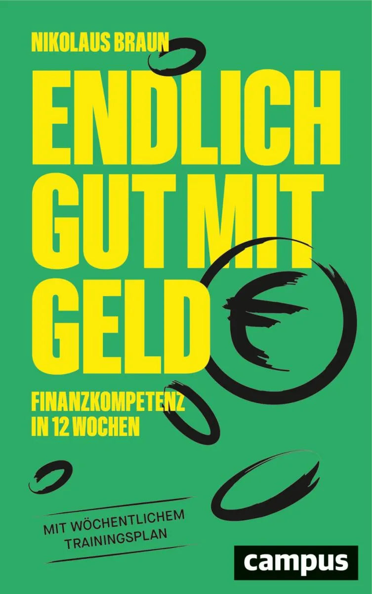Cover: Endlich gut mit Geld (E-Book) von Nikolaus Braun