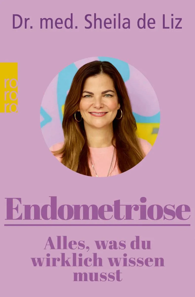 Cover: Endometriose - Alles, was du wirklich wissen musst (E-Book) von Dr. med. Sheila de Liz