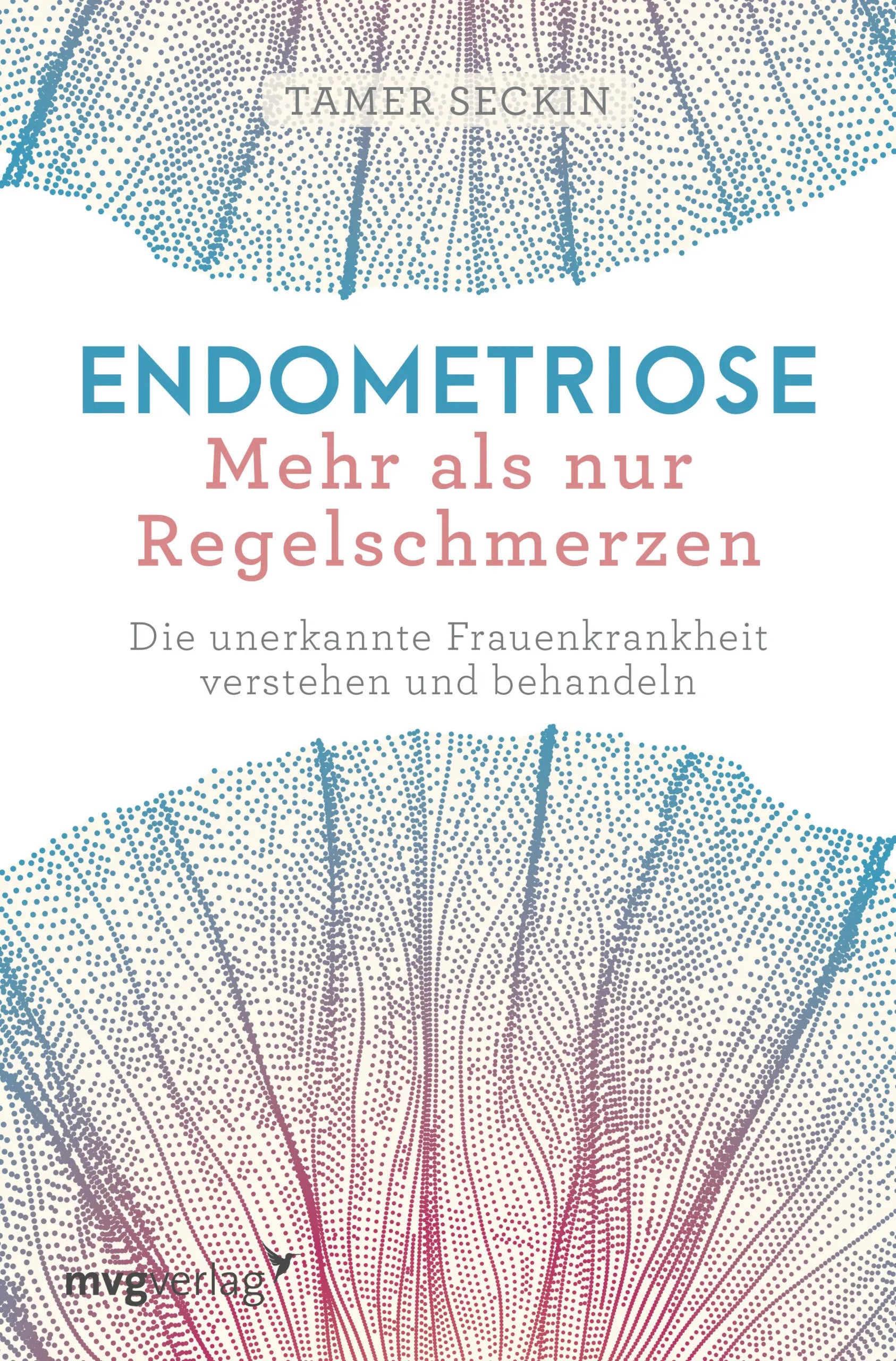 Buchcover von 'Endometriose - Mehr als nur Regelschmerzen' - Taschenbuch von Tamer Seckin