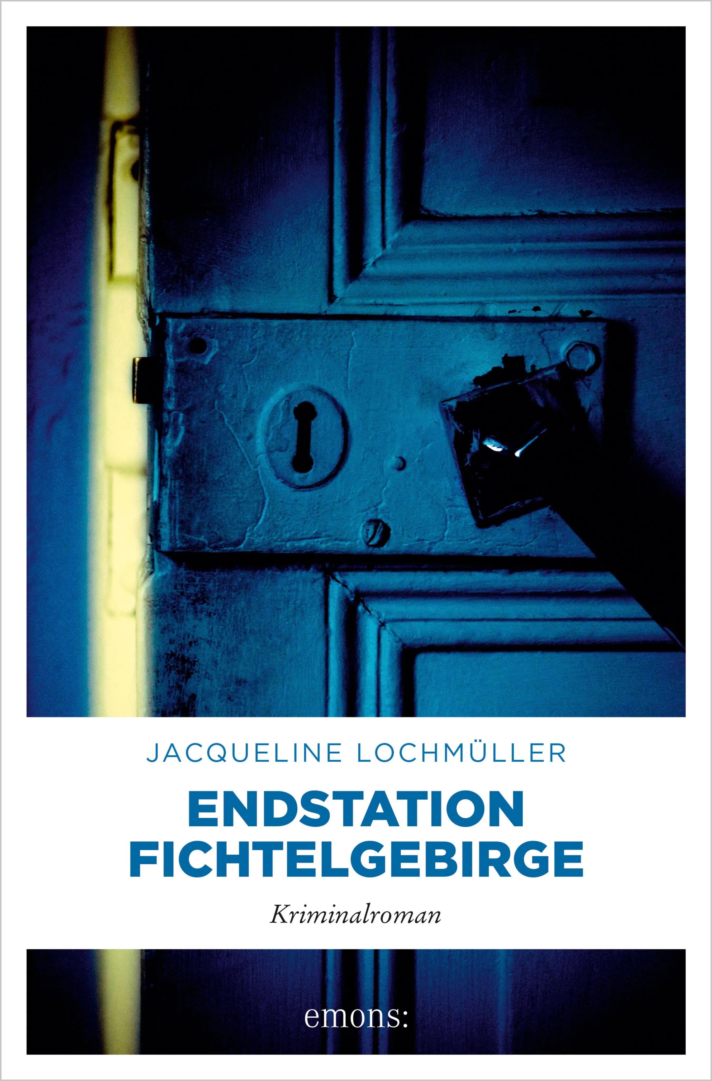 Cover: Endstation Fichtelgebirge (E-Book) von Jacqueline Lochmüller