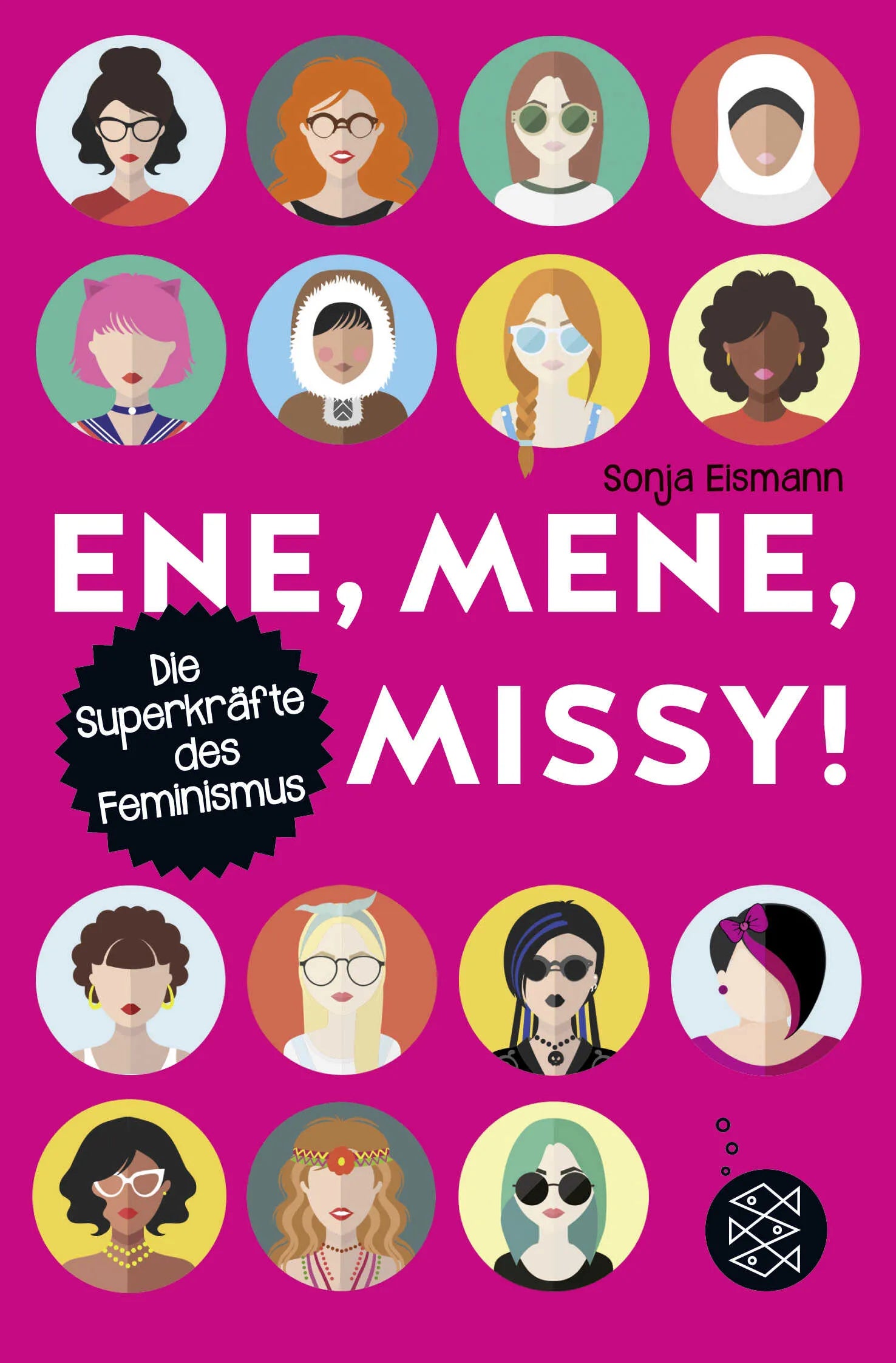 Buchcover von 'Ene, mene, Missy. Die Superkräfte des Feminismus' - Taschenbuch von Sonja Eismann
