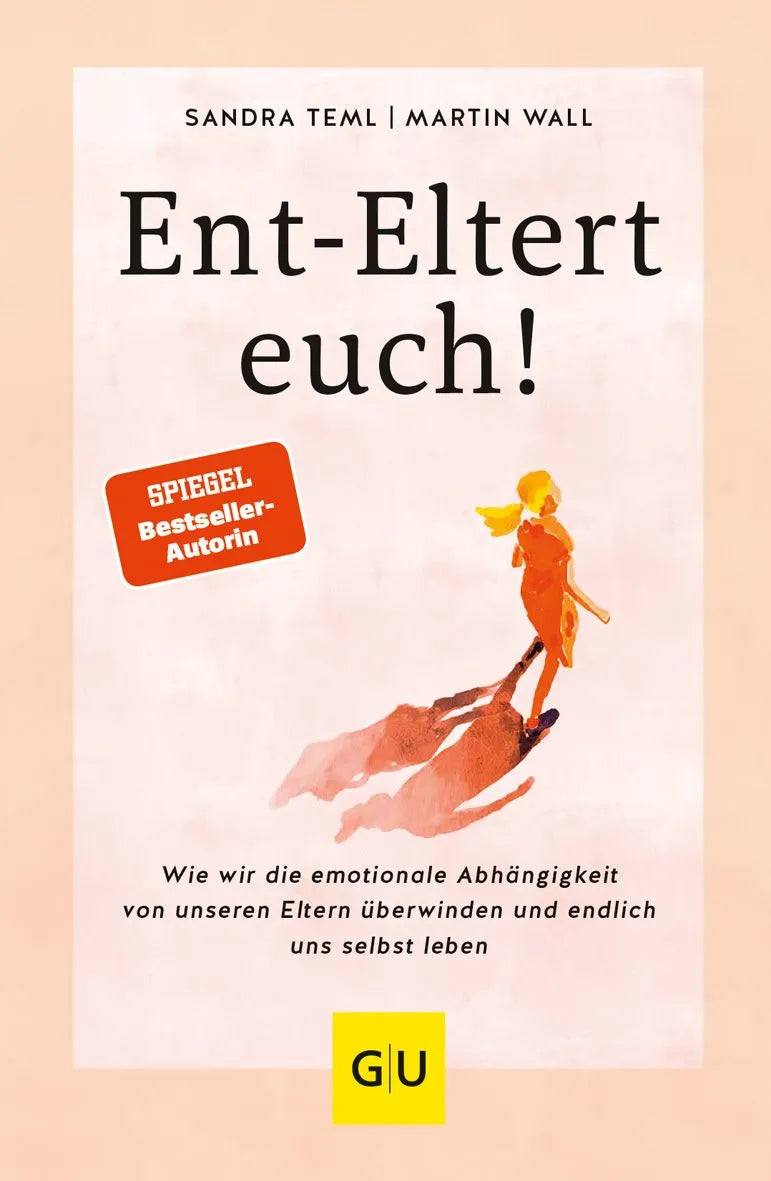 Cover: Ent-Eltert euch! (Paperback) von Sandra Teml