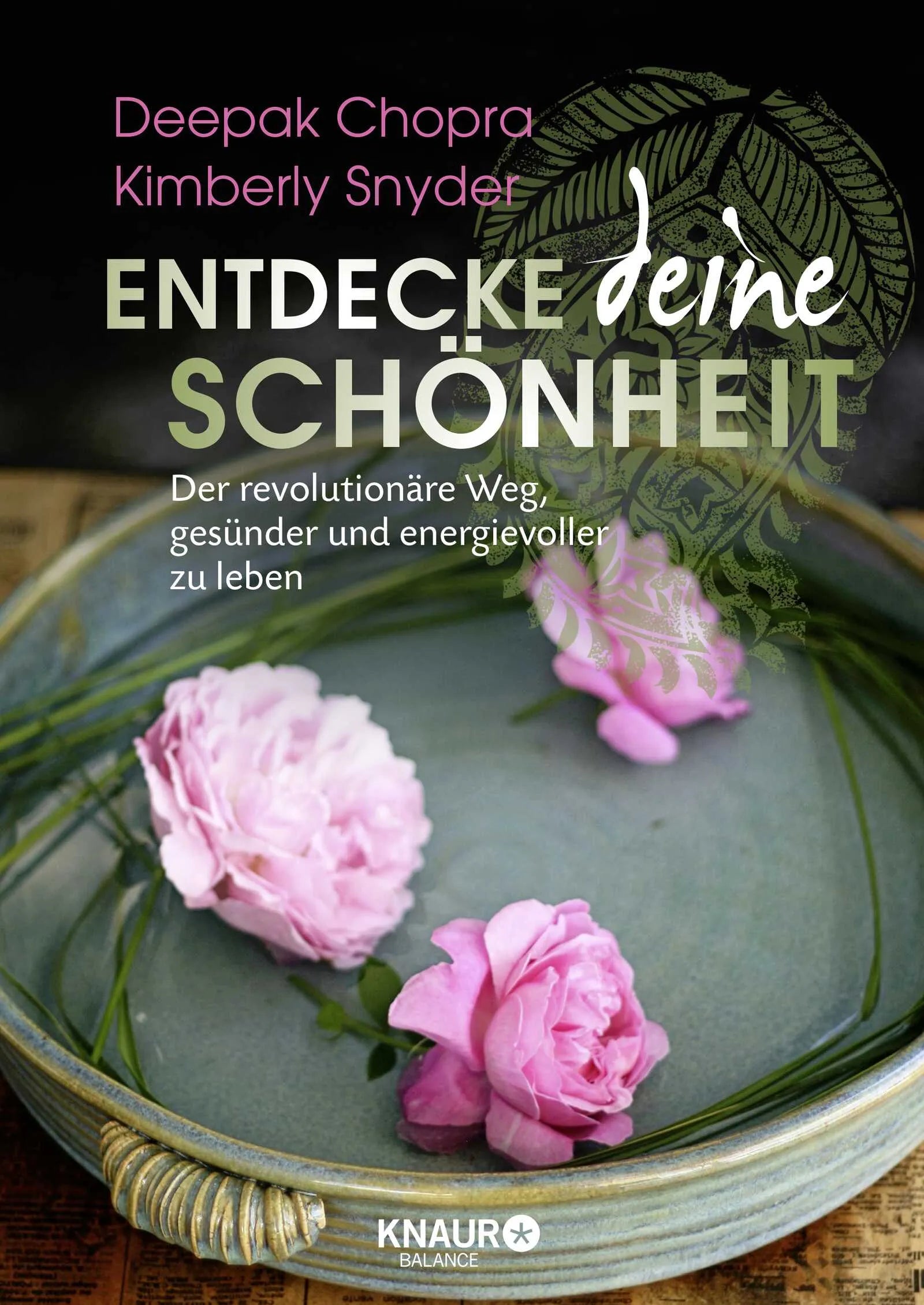 Buchcover von 'Entdecke deine Schönheit' - Paperback von Deepak Chopra