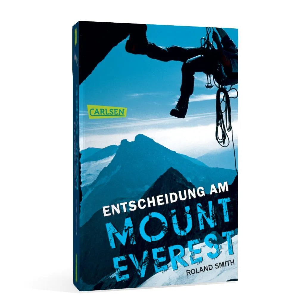 Roland Smith - Entscheidung am Mount Everest
