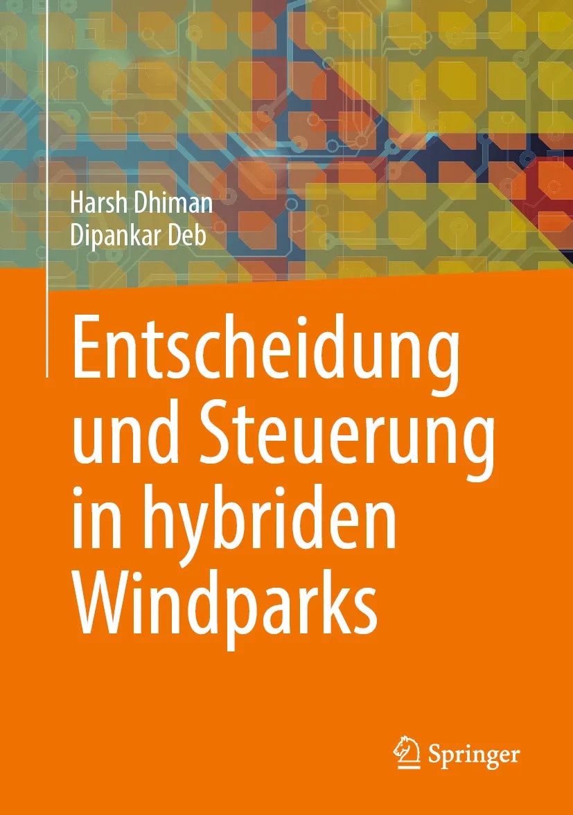 Cover: Entscheidung und Steuerung in hybriden Windparks (E-Book) von Harsh Dhiman