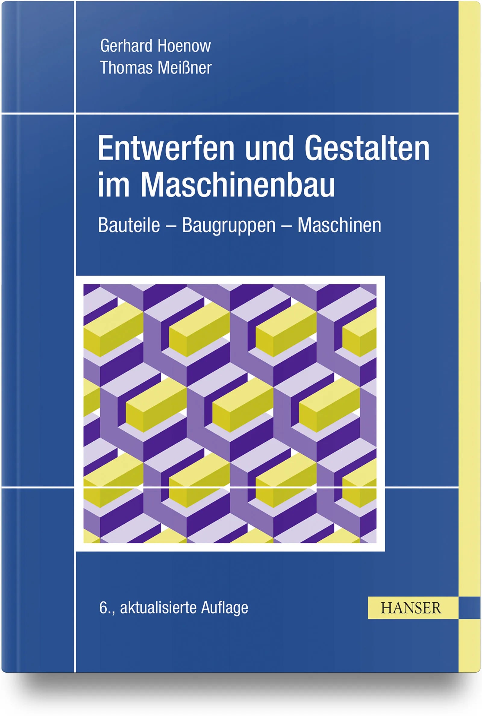 Cover: Entwerfen und Gestalten im Maschinenbau (Hardcover) von Gerhard Hoenow