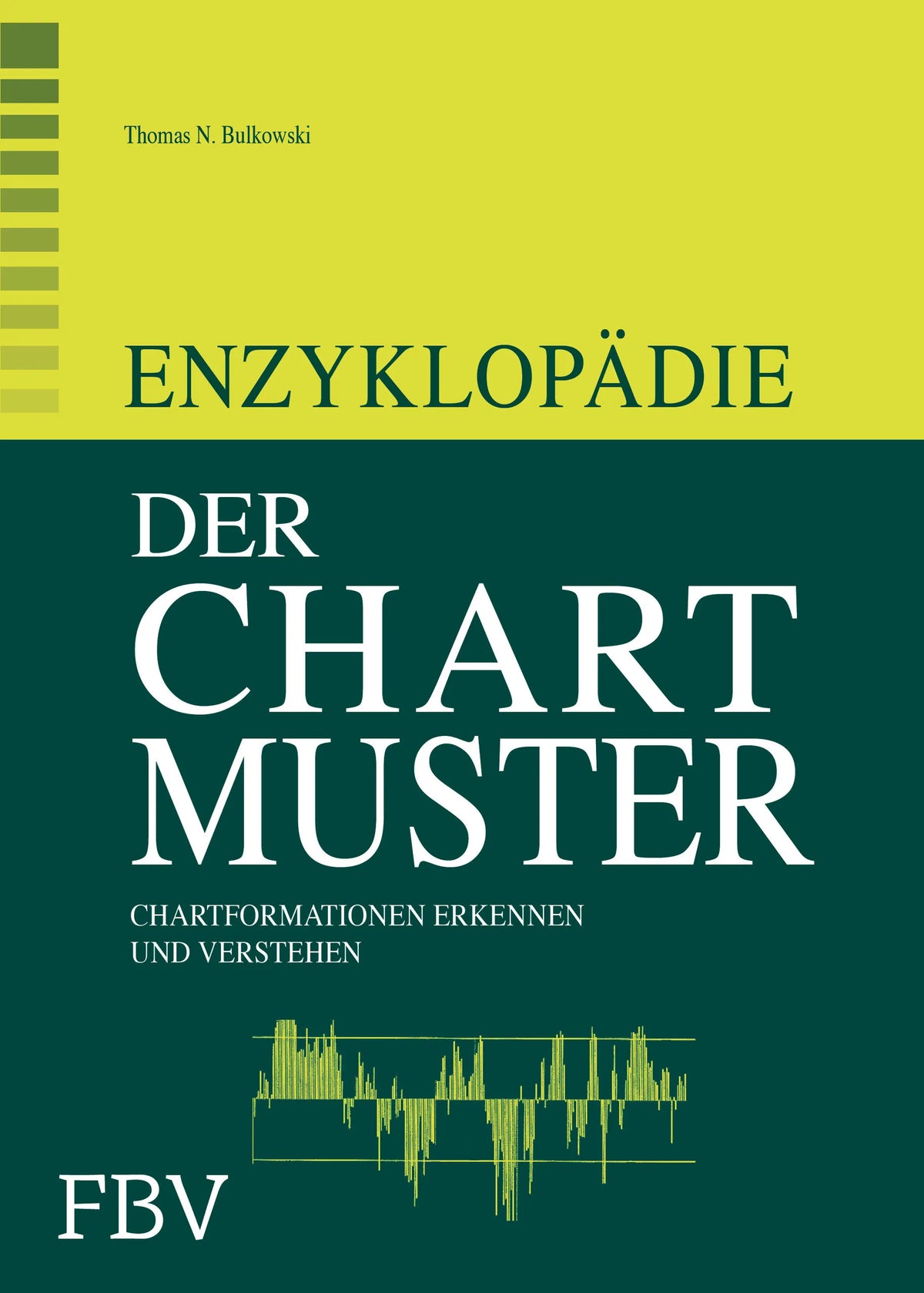 Buchcover von 'Enzyklopädie der Chartmuster' - Gebundene Ausgabe von Thomas N. Bulkowski