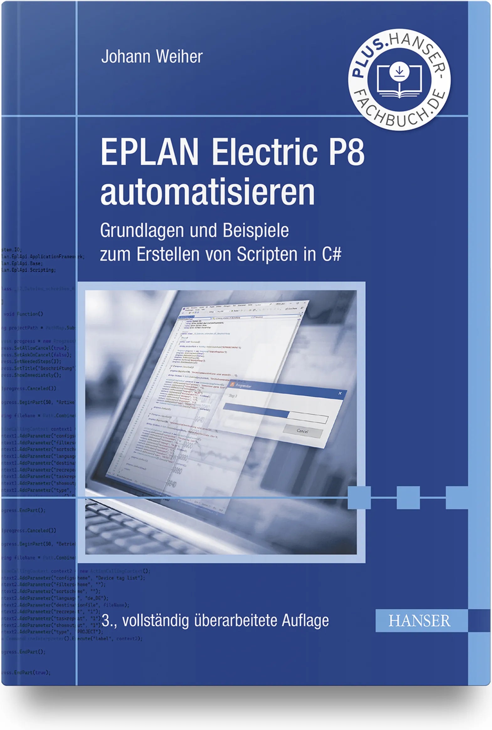 Buchcover von 'EPLAN Electric P8 automatisieren' - Gebundene Ausgabe von Johann Weiher
