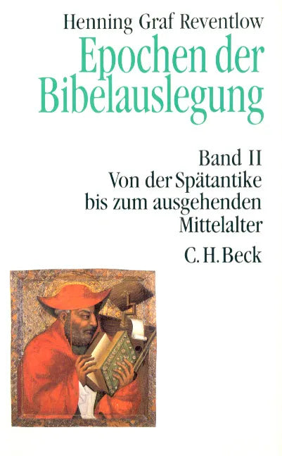Buchcover von 'Epochen der Bibelauslegung Bd. II: Von der Spätantike bis zum Ausgang des Mittelalters' - Gebundene Ausgabe von Henning Graf Reventlow