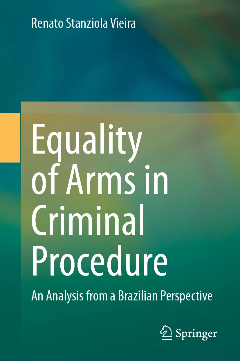 Cover: Equality of Arms in Criminal Procedure (E-Book) von Renato Stanziola Vieira