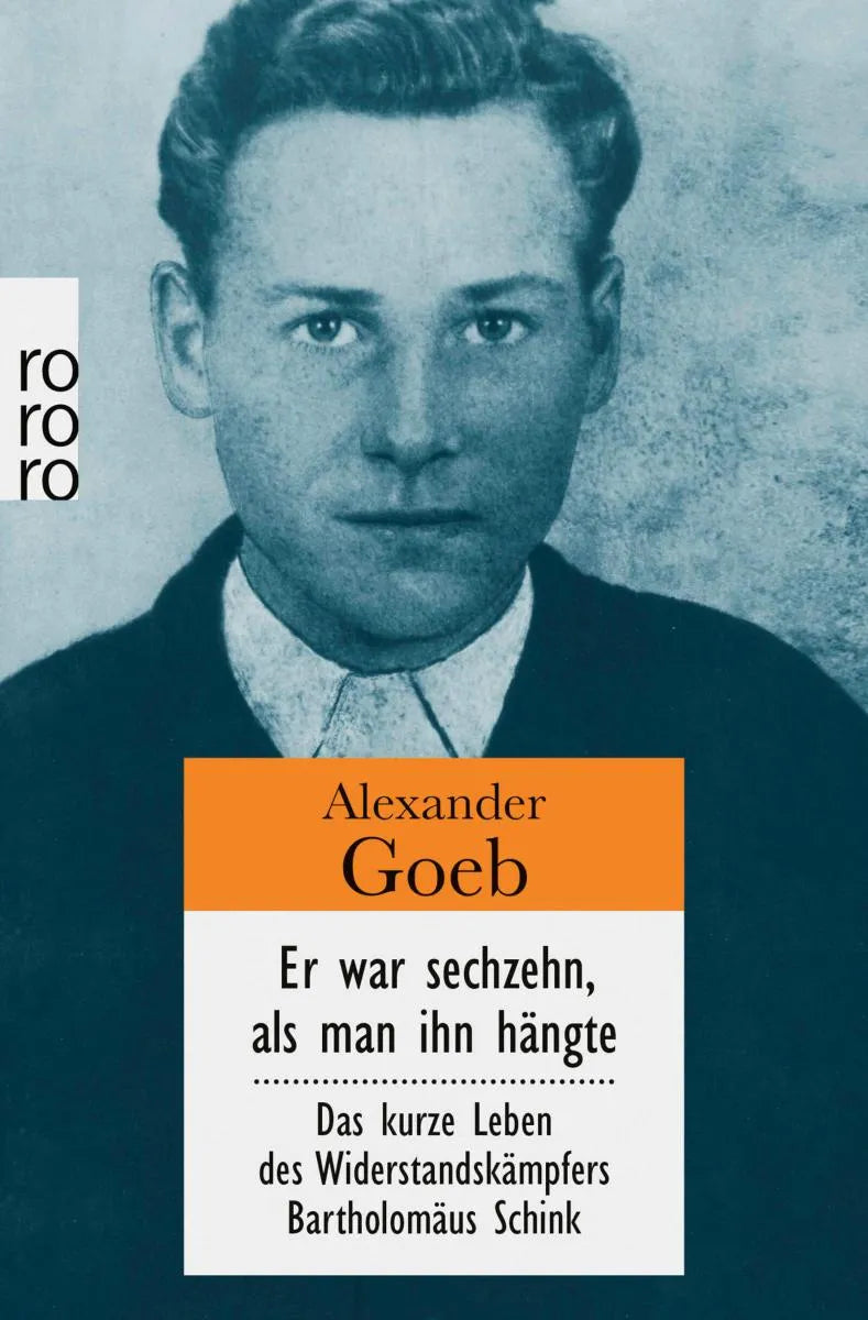 Cover: Er war sechzehn, als man ihn hängte (E-Book) von Alexander Goeb