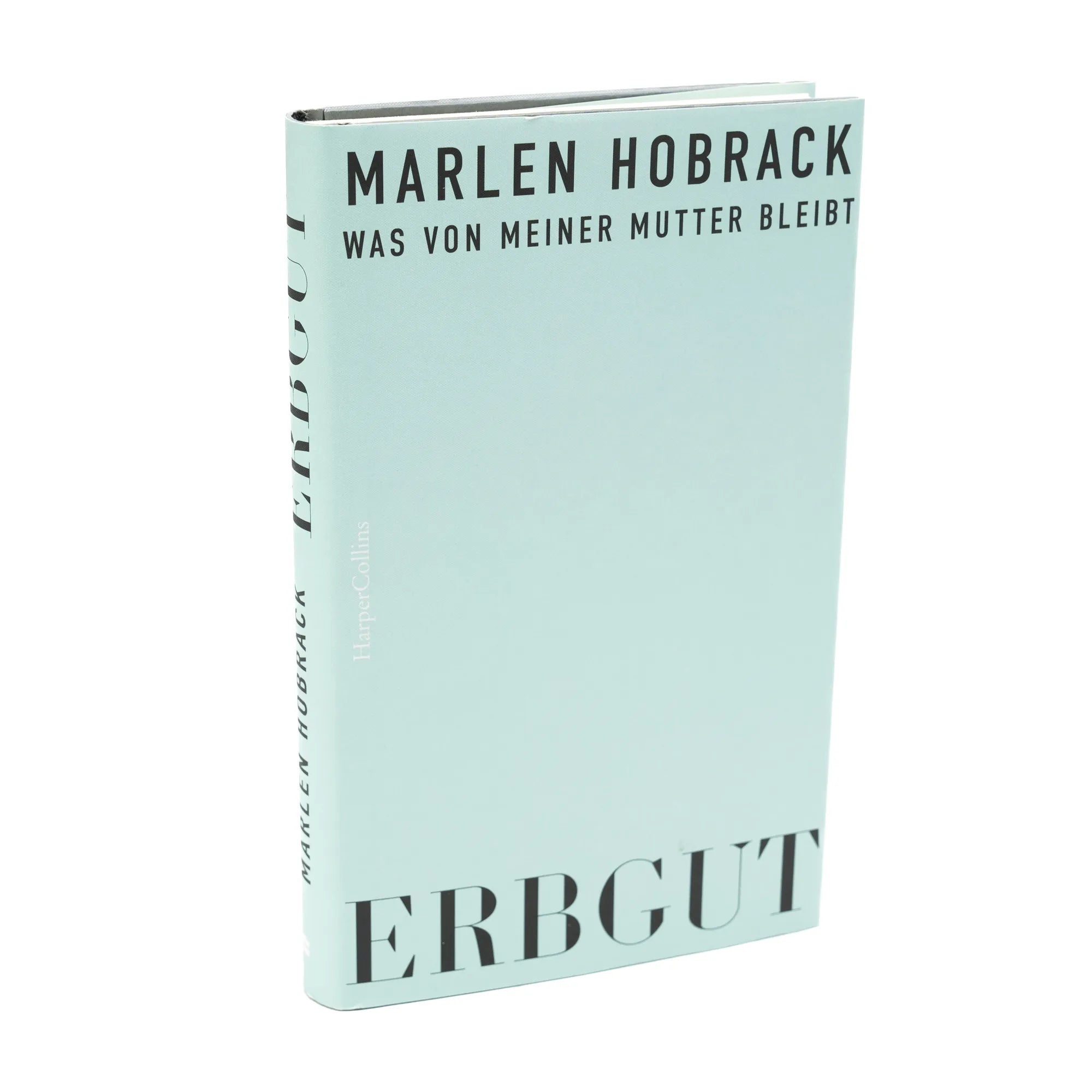 Marlen Hobrack - Erbgut. Was von meiner Mutter bleibt