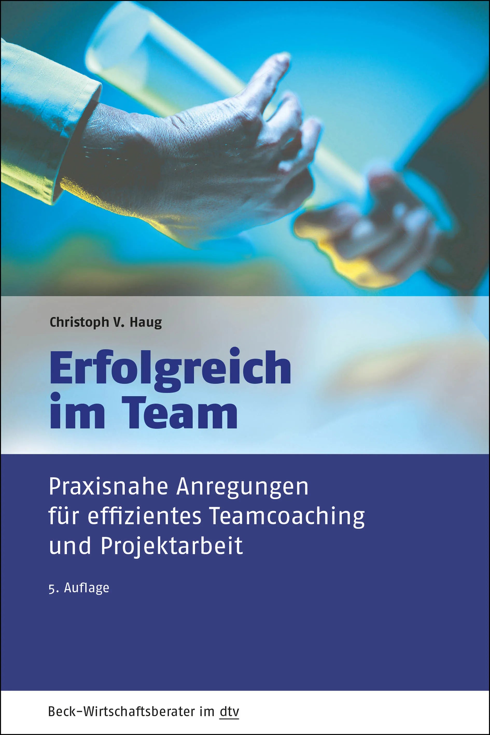 Buchcover von 'Erfolgreich im Team' - Taschenbuch von Christoph V. Haug