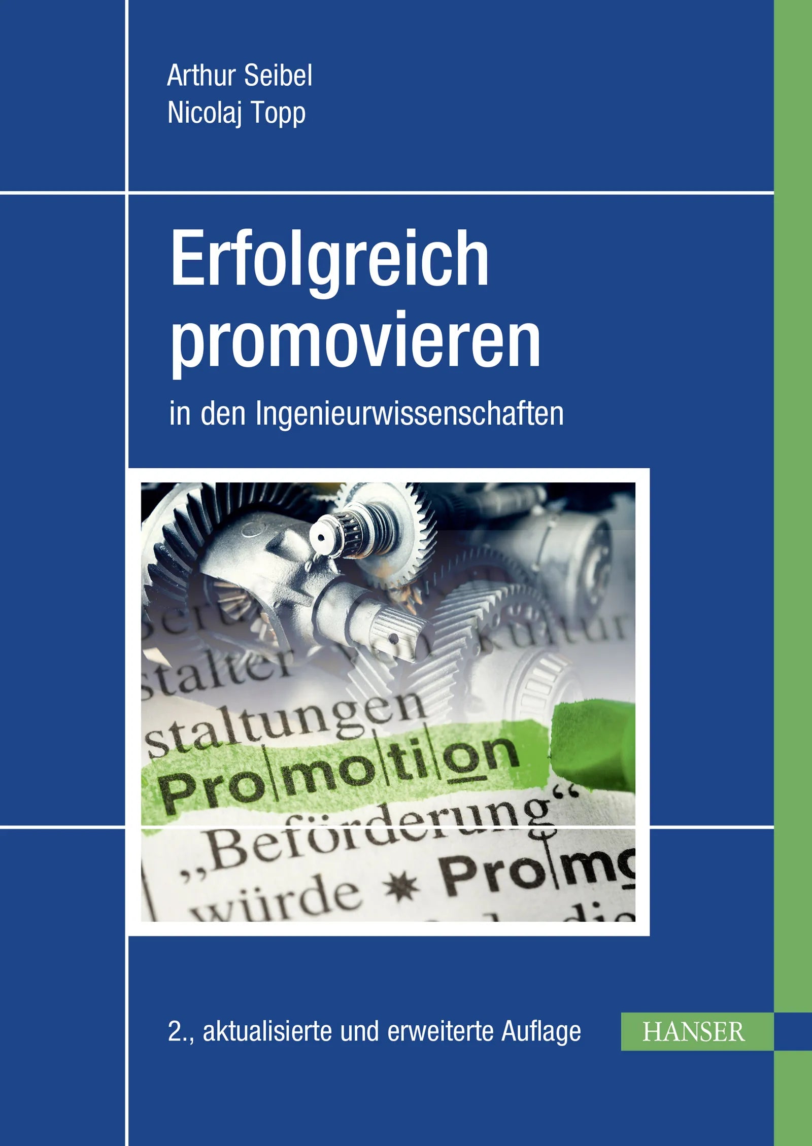 Cover: Erfolgreich promovieren in den Ingenieurwissenschaften (E-Book) von Arthur Seibel