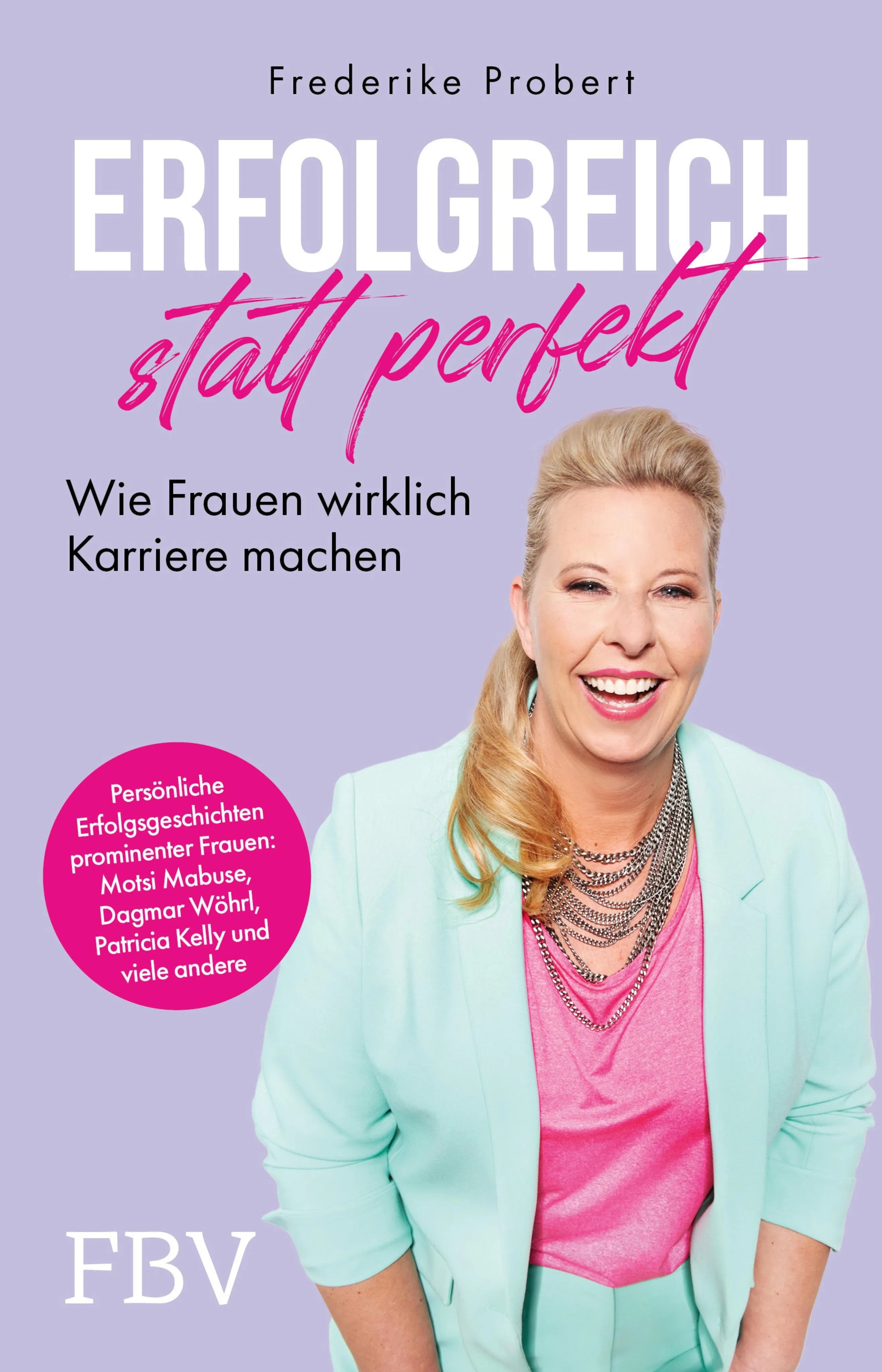 Cover: Erfolgreich statt perfekt (E-Book) von Frederike Probert