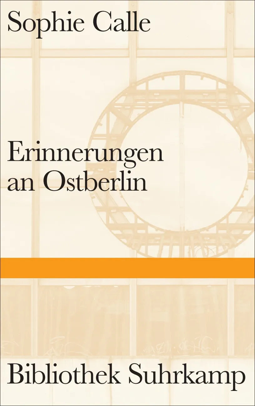 Buchcover von 'Erinnerungen an Ostberlin' - Gebundene Ausgabe von Sophie Calle