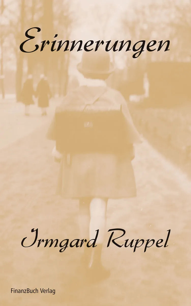 Buchcover von 'Erinnerungen' - Gebundene Ausgabe von Irmgard Ruppel
