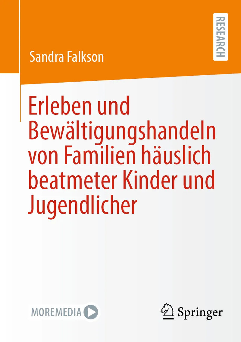 Erleben und Bewältigungshandeln von Familien häuslich beatmeter Kinder und Jugendlicher