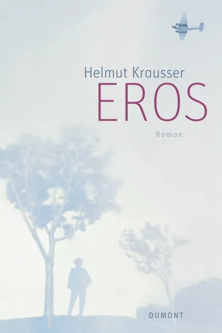 Buchcover von 'Eros' - Gebundene Ausgabe von Helmut Krausser