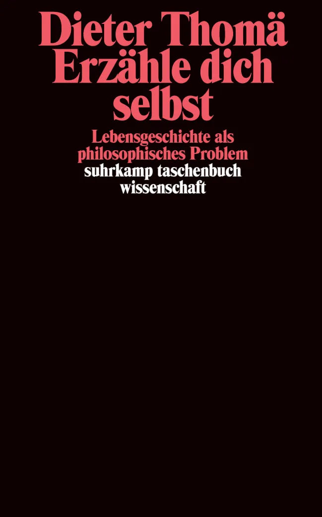 Buchcover von 'Erzähle dich selbst' - Taschenbuch von Dieter Thomä