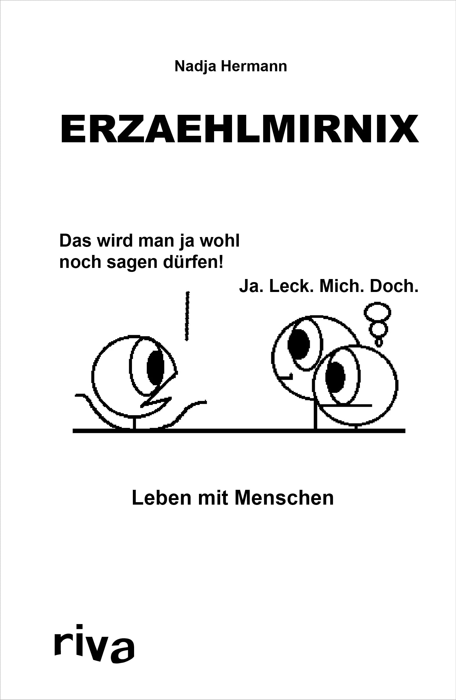 Buchcover von 'Erzaehlmirnix – Leben mit Menschen' - Gebundene Ausgabe von Nadja Hermann