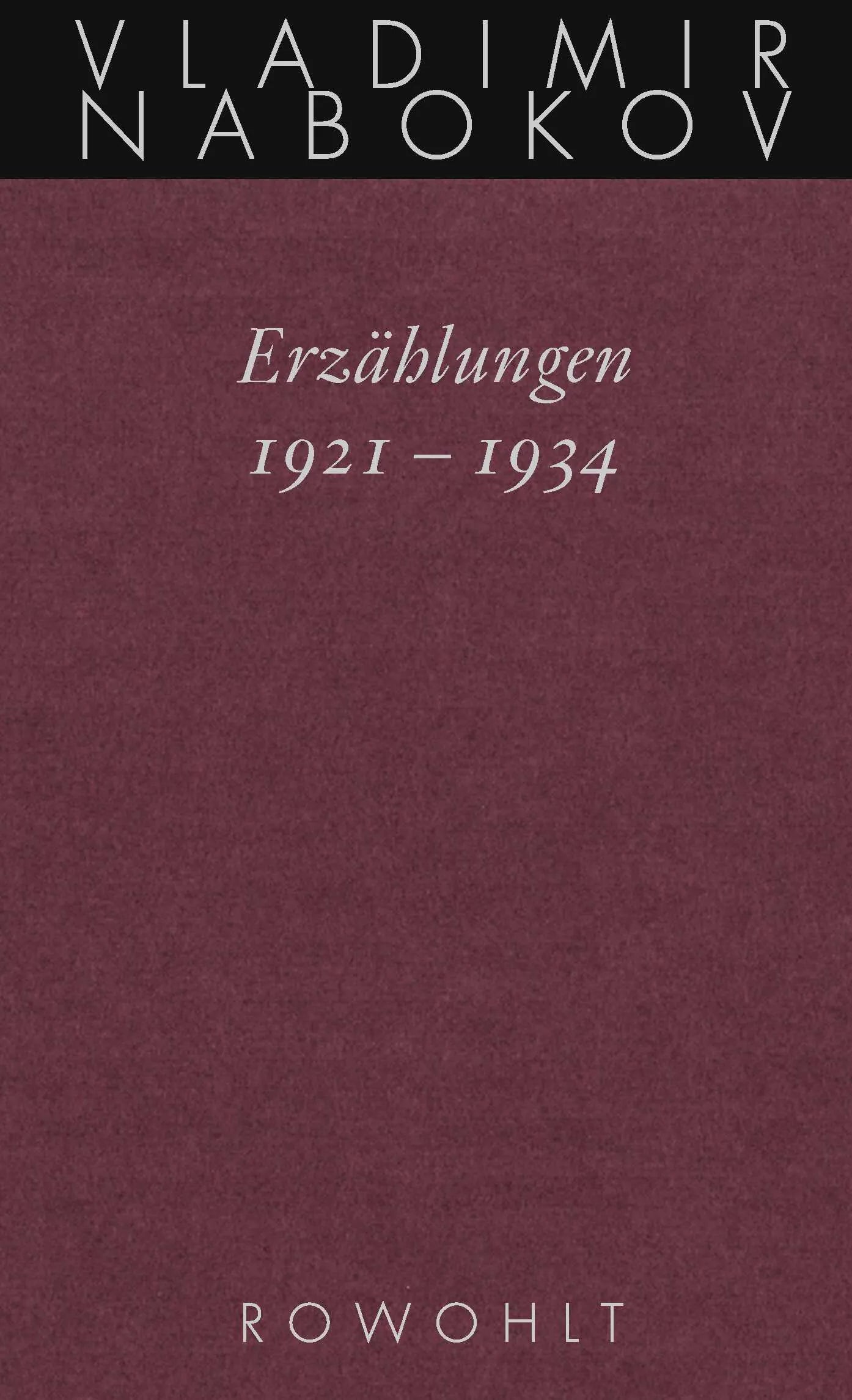 Buchcover von 'Erzählungen 1921 - 1934' - Gebundene Ausgabe von Vladimir Nabokov