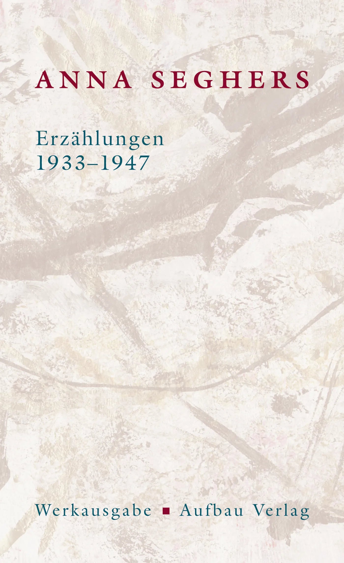 Buchcover von 'Erzählungen 1933-1947' - Gebundene Ausgabe von Anna Seghers