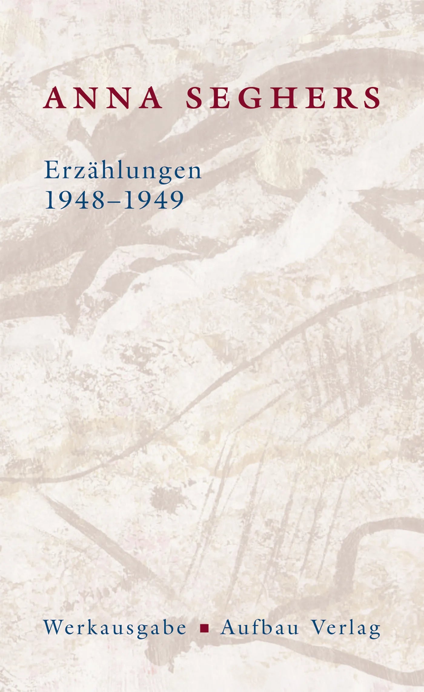 Buchcover von 'Erzählungen 1948-1949' - Gebundene Ausgabe von Anna Seghers