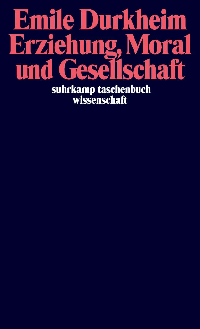 Buchcover von 'Erziehung, Moral und Gesellschaft' - Taschenbuch von Emile Durkheim