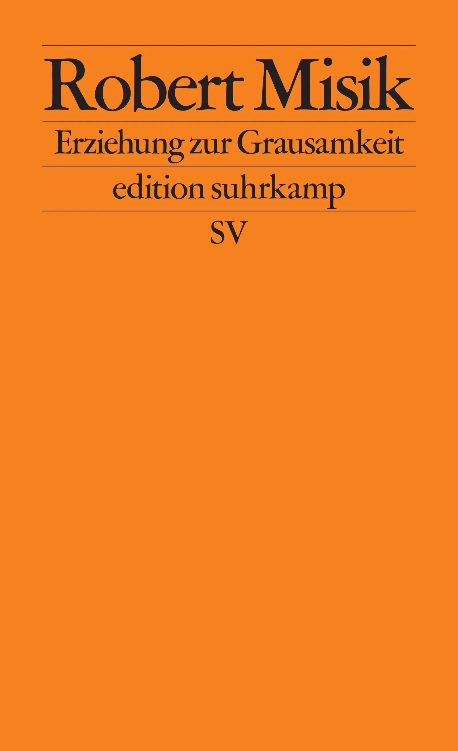 Cover: Erziehung zur Grausamkeit (E-Book) von Robert Misik