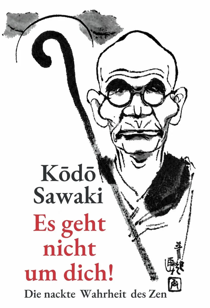 Cover: Es geht nicht um dich! (E-Book) von Kodo Sawaki