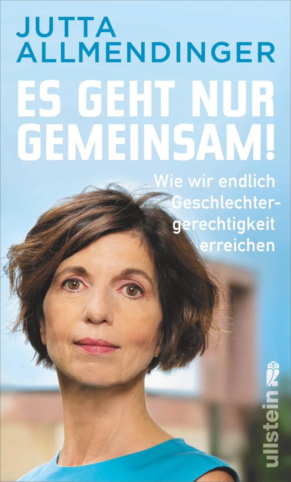Buchcover von 'Es geht nur gemeinsam!' - Gebundene Ausgabe von Jutta Allmendinger