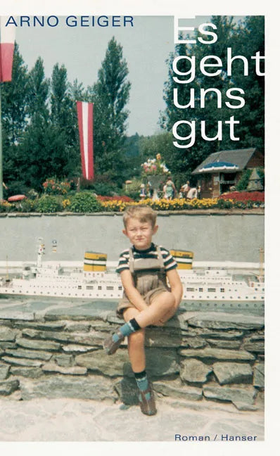 Buchcover von 'Es geht uns gut' - Gebundene Ausgabe von Arno Geiger