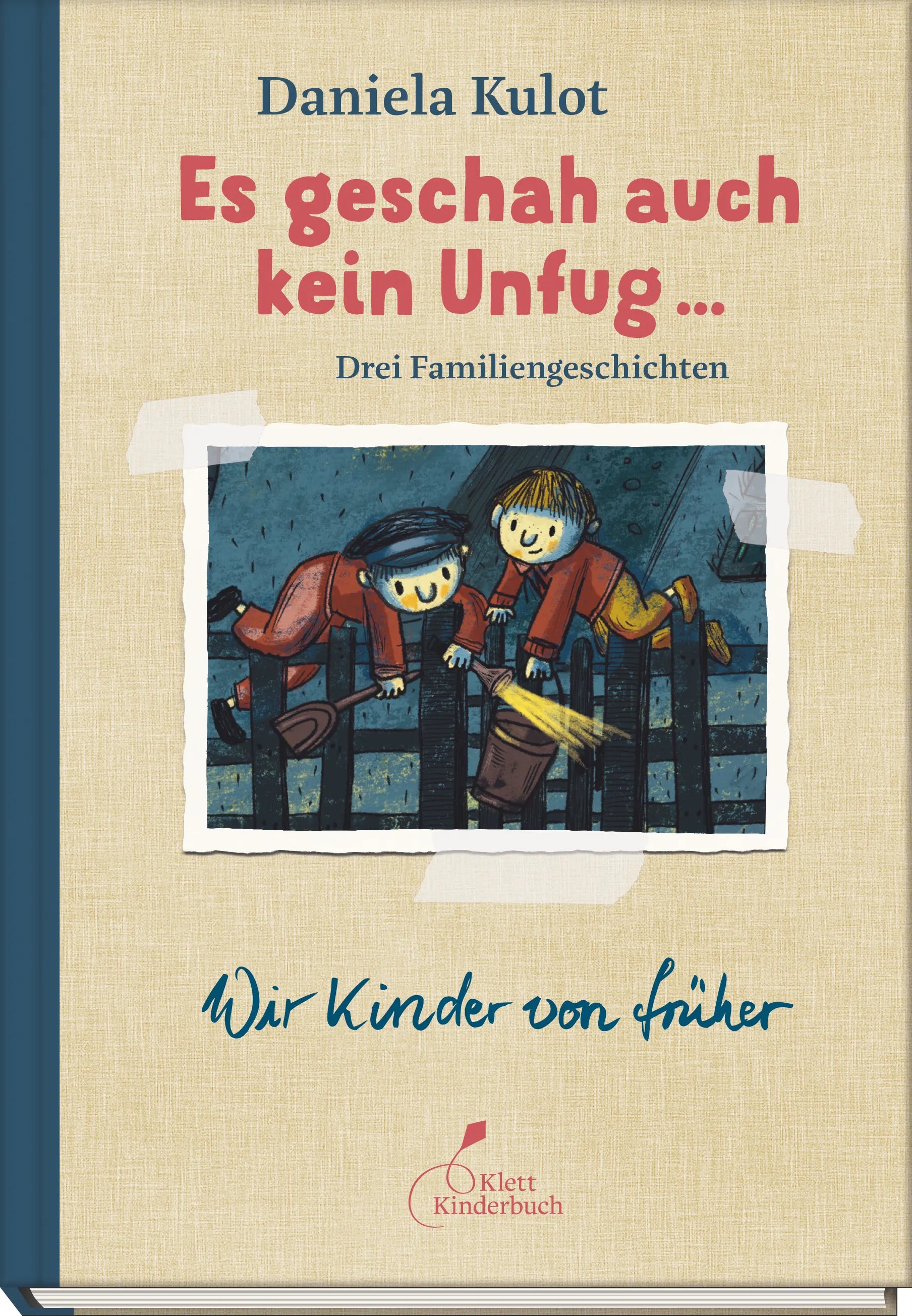 Buchcover von 'Es geschah auch kein Unfug ...' - Gebundene Ausgabe von Daniela Kulot
