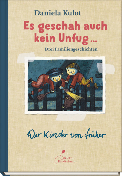 Buchcover von 'Es geschah auch kein Unfug ...' - Gebundene Ausgabe von Daniela Kulot